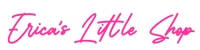Erica's Little Shop